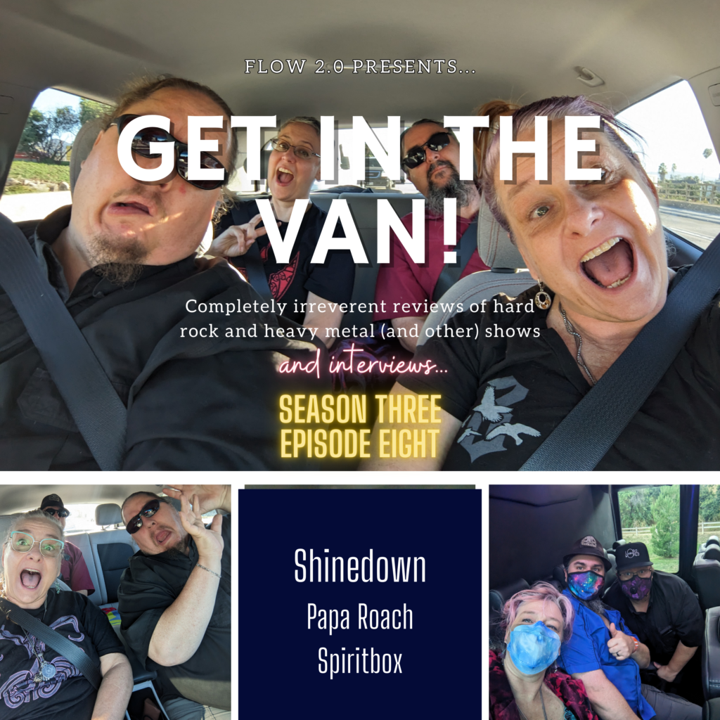 Get in the Van Season 3 Episode 8: Shinedown Papa Roach Spiritbox