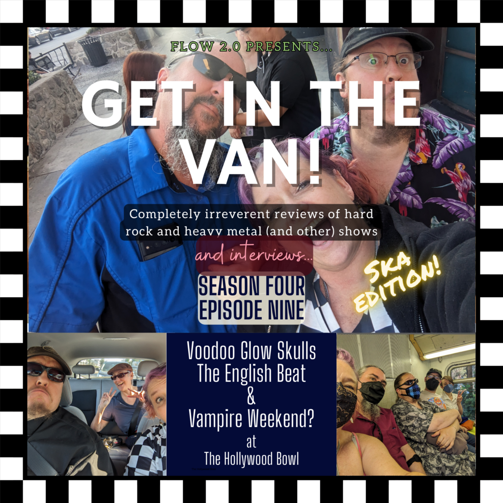 Get in the Van Season 4 Episode 9: Voodoo Glow Skulls and English Beat with Vampire Weekend at The Hollywood Bowl